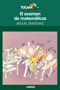 Portada del libro: EL EXAMEN DE MATEMÁTICAS, DE MIGUEL MATESANZ