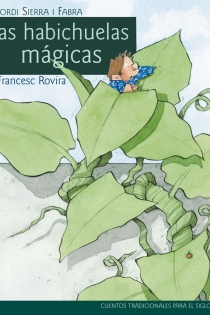 Portada del libro: Clásicos siglo XXI: Las habichuelas mágicas, adaptado por Jordi Sierra i Fabra