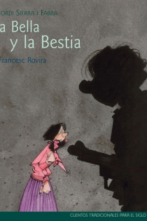 Portada del libro Clásicos siglo XXI: La Bella y la Bestia, por Jordi Sierra i Fabra