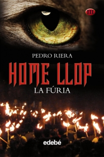 Portada del libro: Home Llop III (La fúria), de Pedro Riera