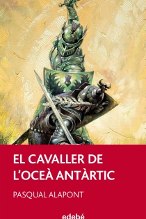 Portada del libro El Cavaller de l?Oceà Antàrtic, de Pasqual Alapont - ISBN: 9788468308166