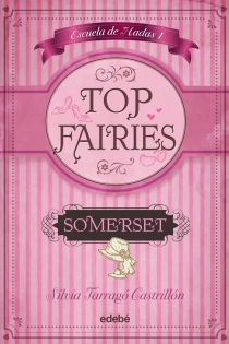 Portada del libro: TOP FAIRIES/Escuela de hadas I: Somerset