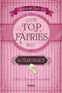 Portada del libro TOP FAIRIES: ESCOLA DE FADES (I). Somerset