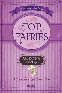 Portada del libro: TOP FAIRIES/Escola de Fades II: Aurora Boreal