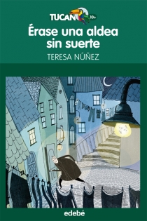 Portada del libro: Érase una aldea sin suerte, de Teresa Núñez González