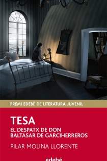 Portada del libro: Premio EDEBÉ 2013 (XXI edición). TESA. El despatx de Don Baltasar de Garciherreros