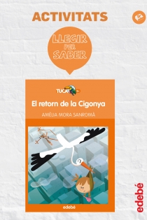 Portada del libro LLEGIR PER SABER: EL RETORN DE LA CIGONYA - ISBN: 9788468310923