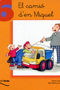 Portada del libro 6. El camió d'en Miquel - ISBN: 9788475528298