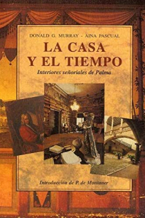Portada del libro LA CASA Y EL TIEMPO - ISBN: 9788476516690