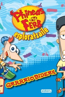 Portada del libro Phineas eta Ferb esploratzaile. Garraiobideak - ISBN: 9788482632803