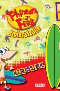 Portada del libro: Phineas eta Ferb esploratzaile. Kirolak