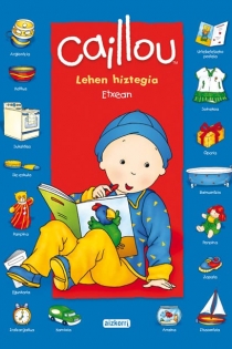 Portada del libro Caillou. Lehen hiztegia. Etxean - ISBN: 9788482635620