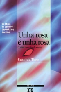 Portada del libro Unha rosa é unha rosa - ISBN: 9788483020999