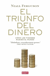 Portada del libro El triunfo del dinero - ISBN: 9788483068137