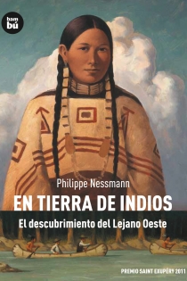 Portada del libro: En tierra de indios. El descubrimiento del Lejano Oeste