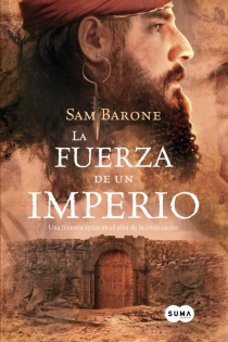 Portada del libro La fuerza de un imperio - ISBN: 9788483650769