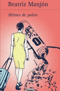 Portada del libro Héroes de polvo - ISBN: 9788483653364