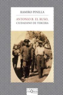 Portada del libro Antonio B. el Ruso, ciudadano de tercera - ISBN: 9788483832127