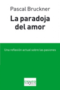 Portada del libro La paradoja del amor - ISBN: 9788483833032