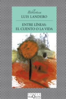 Portada del libro Entre líneas: el cuento o la vida - ISBN: 9788483833445