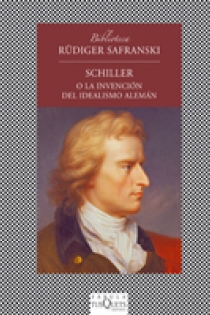 Portada del libro Schiller o La invención del idealismo alemán
