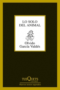 Portada del libro Lo solo del animal - ISBN: 9788483834053