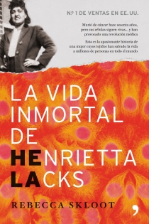 Portada del libro: La vida inmortal de Henrietta Lacks