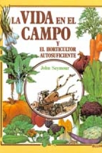 Portada del libro: Guía práctica ilustrada. Vida campo y horticultor autosuficiente