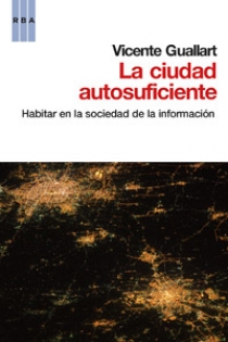 Portada del libro La ciudad autosuficiente - ISBN: 9788490062463