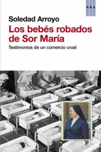Portada del libro: Los bebés robados de Sor María