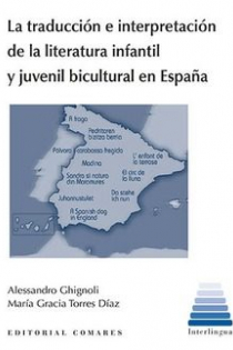 Portada del libro: La traducción e interpretación de la literatura infantil y juvenil bicultural en España