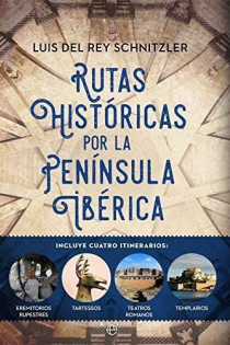 Portada del libro Rutas históricas por la Península Ibérica - ISBN: 9788491645115