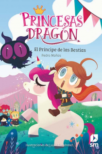 Portada del libro: Princesas Dragón: El príncipe de las bestias