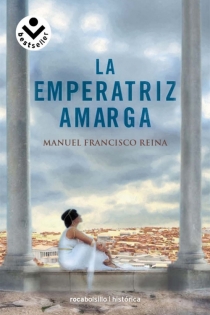 Portada del libro La emperatriz amarga - ISBN: 9788492833337