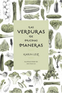 Portada del libro Las verduras de muchas maneras - ISBN: 9788492981861