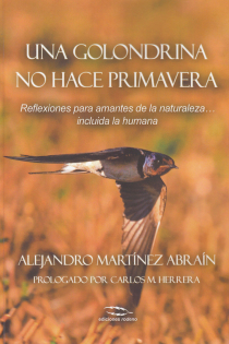 Portada del libro: Una golondrina no hace primavera . Reflexiones para amantes de la naturaleza? incluida la humana