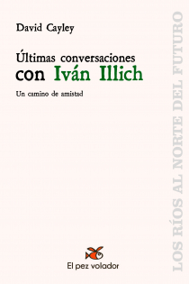 Portada del libro: ULTIMAS CONVERSACIONES CON IVAN ILLICH