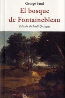 Portada del libro EL BOSQUE DE FONTAINEBLEAU - ISBN: 9788494984723