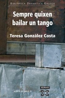 Portada del libro Sempre quixen bailar un tango - ISBN: 9788497825061