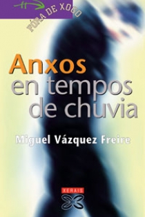 Portada del libro Anxos en tempos de chuvia - ISBN: 9788497826822