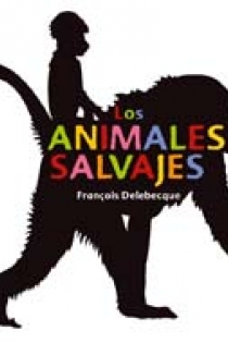 Portada del libro Los animales salvajes - ISBN: 9788498013689