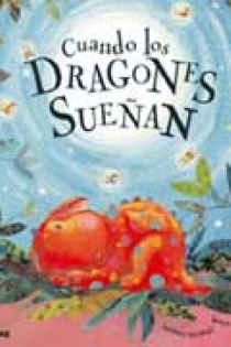 Portada del libro Cuando los dragones sueñan - ISBN: 9788498014891