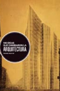 Portada del libro: 100 Ideas que cambiaron la arquitectura