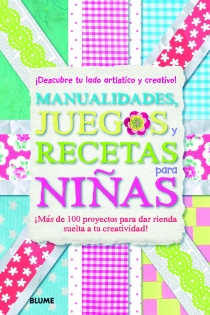 Portada del libro Manualidades, juegos y recetas para niñas - ISBN: 9788498017144