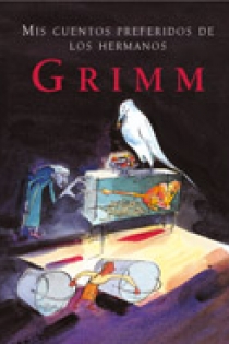 Portada del libro: Mis cuentos preferidos de los hermanos Grimm