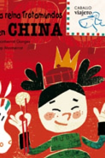 Portada del libro: La reina Trotamundos en China