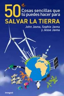 Portada del libro: 50 cosas sencillas que tu puedes hacer para salvar la tierra