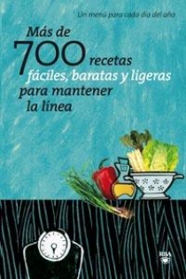 Portada del libro: Mas de 700 recetas fáciles, baratas y ligeras para mantener la línea