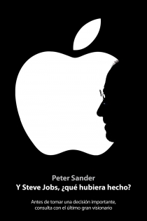 Portada del libro: Y Steve Jobs, ¿qué hubiera hecho?
