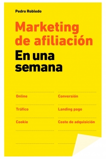 Portada del libro Marketing de afiliación en una semana - ISBN: 9788498752137